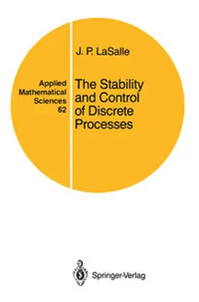 Lasalle | The Stability and Control of Discrete Processes | E-Book | www.sack.de