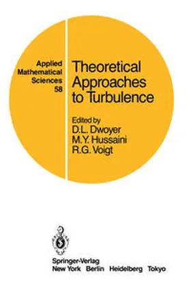 Dwoyer / Hussaini / Voigt | Theoretical Approaches to Turbulence | E-Book | www.sack.de