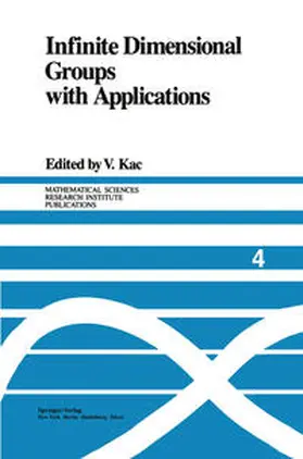 Kac |  Infinite Dimensional Groups with Applications | eBook | Sack Fachmedien
