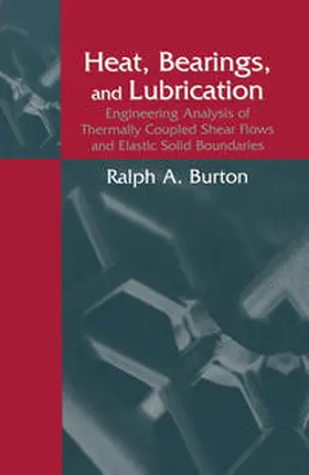 Burton | Heat, Bearings, and Lubrication | E-Book | www.sack.de