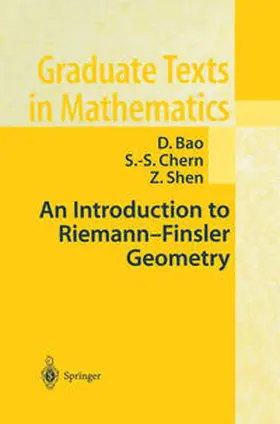 Bao / Chern / Shen |  An Introduction to Riemann-Finsler Geometry | eBook | Sack Fachmedien