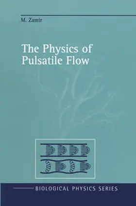 Zamir | The Physics of Pulsatile Flow | E-Book | sack.de