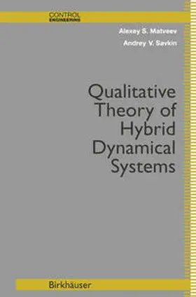 Matveev / Savkin |  Qualitative Theory of Hybrid Dynamical Systems | eBook | Sack Fachmedien