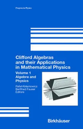 Ablamowicz / Fauser |  Clifford Algebras and their Applications in Mathematical Physics | eBook | Sack Fachmedien