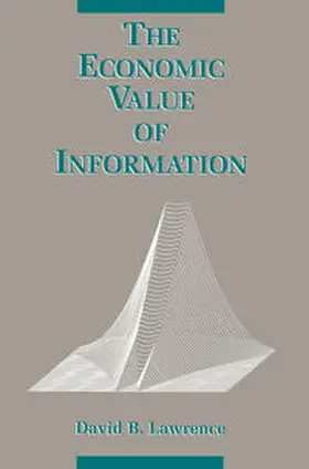 Lawrence | The Economic Value of Information | E-Book | www.sack.de