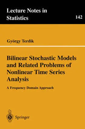 Terdik | Bilinear Stochastic Models and Related Problems of Nonlinear Time Series Analysis | E-Book | sack.de