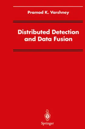 Varshney |  Distributed Detection and Data Fusion | eBook | Sack Fachmedien