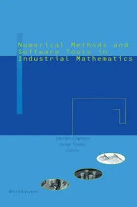 Tveito / Daehlem | Numerical Methods and Software Tools in Industrial Mathematics | E-Book | www.sack.de
