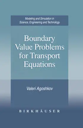 Agoshkov |  Boundary Value Problems for Transport Equations | eBook | Sack Fachmedien