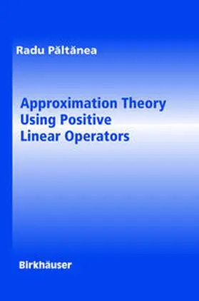 Paltanea | Approximation Theory Using Positive Linear Operators | E-Book | sack.de