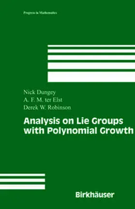 Dungey / ter Elst / Robinson |  Analysis on Lie Groups with Polynomial Growth | eBook | Sack Fachmedien