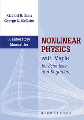 Enns / Mcguire | Laboratory Manual for Nonlinear Physics with Maple for Scientists and Engineers | E-Book | www.sack.de