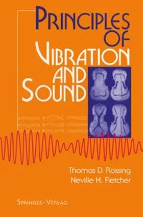 Rossing / Fletcher |  Principles of Vibration and Sound | eBook | Sack Fachmedien