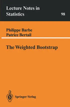 Barbe / Bertail |  The Weighted Bootstrap | eBook | Sack Fachmedien