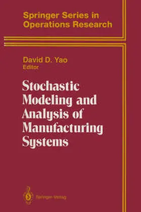 Yao | Stochastic Modeling and Analysis of Manufacturing Systems | E-Book | sack.de