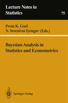 Goel / Iyengar |  Bayesian Analysis in Statistics and Econometrics | eBook | Sack Fachmedien