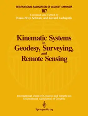 Schwarz / Lachapelle |  Kinematic Systems in Geodesy, Surveying, and Remote Sensing | eBook | Sack Fachmedien