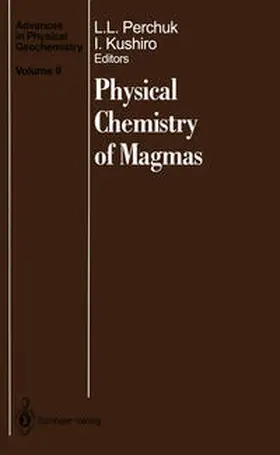 Perchuk / Kushiro |  Physical Chemistry of Magmas | eBook | Sack Fachmedien