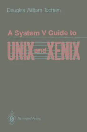 Topham | A System V Guide to UNIX and XENIX | E-Book | sack.de