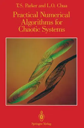 Parker / Chua |  Practical Numerical Algorithms for Chaotic Systems | eBook | Sack Fachmedien
