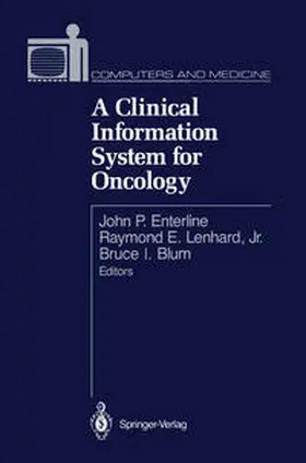 Enterline / Lenhard / Blum |  A Clinical Information System for Oncology | eBook | Sack Fachmedien