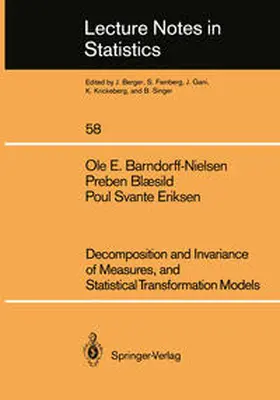 Barndorff-Nielsen / Blaesild / Eriksen |  Decomposition and Invariance of Measures, and Statistical Transformation Models | eBook | Sack Fachmedien