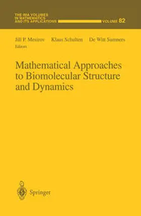 Mesirov / Schulten / Sumners | Mathematical Approaches to Biomolecular Structure and Dynamics | E-Book | sack.de
