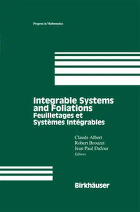 Albert / Brouzet / Dufour |  Integrable Systems and Foliations | eBook | Sack Fachmedien