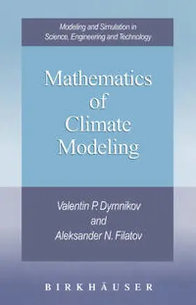 Dymnikov / Filatov |  Mathematics of Climate Modeling | eBook | Sack Fachmedien