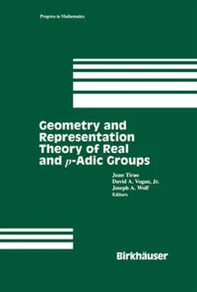 Tirao / Vogan / Wolf | Geometry and Representation Theory of Real and p-adic groups | E-Book | sack.de