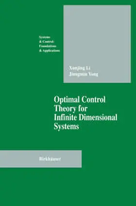 Li / Yong |  Optimal Control Theory for Infinite Dimensional Systems | eBook | Sack Fachmedien