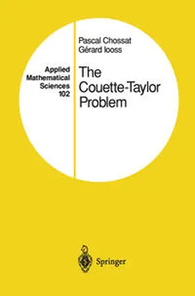 Chossat / Iooss |  The Couette-Taylor Problem | eBook | Sack Fachmedien