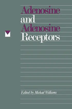 Williams | Adenosine and Adenosine Receptors | E-Book | www.sack.de