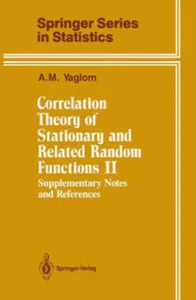 Yaglom |  Correlation Theory of Stationary and Related Random Functions | eBook | Sack Fachmedien