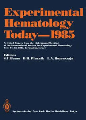 Baum / Pluznik / Rosenszajn |  Experimental Hematology Today-1985 | eBook | Sack Fachmedien