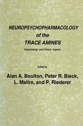 Boulton / Bieck / Maitre |  Neuropsychopharmacology of the Trace Amines | eBook | Sack Fachmedien