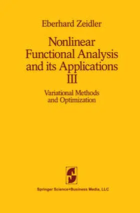 Zeidler | Nonlinear Functional Analysis and its Applications | E-Book | www.sack.de
