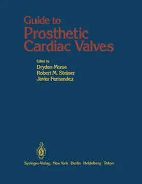 Morse / Steiner / Fernandez |  Guide to Prosthetic Cardiac Valves | eBook | Sack Fachmedien