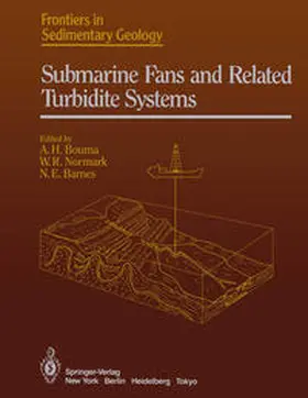 Bouma / Normark / Barnes |  Submarine Fans and Related Turbidite Systems | eBook | Sack Fachmedien
