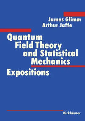 Glimm / Jaffe |  Quantum Field Theory and Statistical Mechanics | eBook | Sack Fachmedien