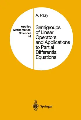Pazy | Semigroups of Linear Operators and Applications to Partial Differential Equations | Buch | 978-1-4612-5563-5 | www.sack.de