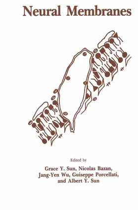 Sun / Bazan / Wu |  Neural Membranes | Buch |  Sack Fachmedien