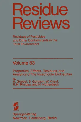 Goebel / Gorbach / Knauf |  Properties, Effects, Residues, and Analytics of the insecticide Endosulfan | Buch |  Sack Fachmedien