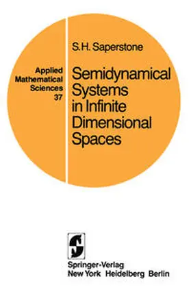 Saperstone | Semidynamical Systems in Infinite Dimensional Spaces | E-Book | www.sack.de