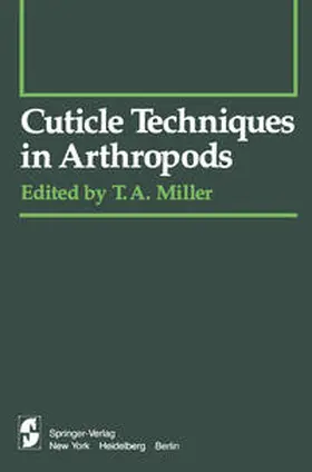 Miller |  Cuticle Techniques in Arthropods | eBook | Sack Fachmedien