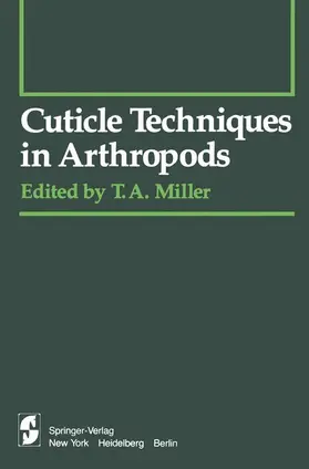 Miller |  Cuticle Techniques in Arthropods | Buch |  Sack Fachmedien