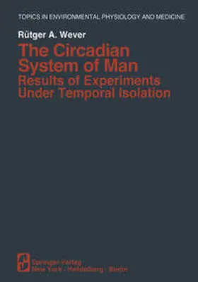 Wever |  The Circadian System of Man | eBook | Sack Fachmedien