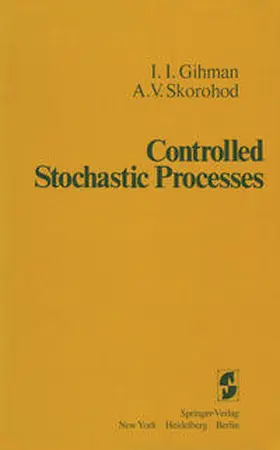 Gihman / Skorohod |  Controlled Stochastic Processes | eBook | Sack Fachmedien