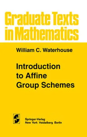 Waterhouse |  Introduction to Affine Group Schemes | eBook | Sack Fachmedien