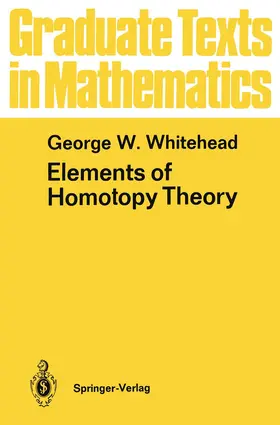 Whitehead |  Elements of Homotopy Theory | Buch |  Sack Fachmedien